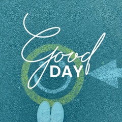 Good Day