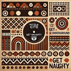 Get Naughty (Original Mix)