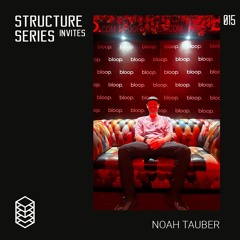 Structure Series Invites 015 - Noah Tauber