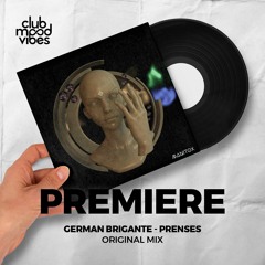 PREMIERE: German Brigante ─ Prenses (Original Mix) [Manitox]
