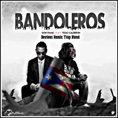 Don Omar Y Tego Calderon - Bandoleros (Devious Trap Remix)