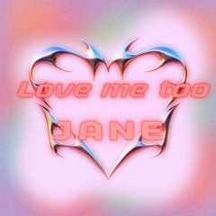 [PREMIERE] JANE - Love Me Too (Rework)