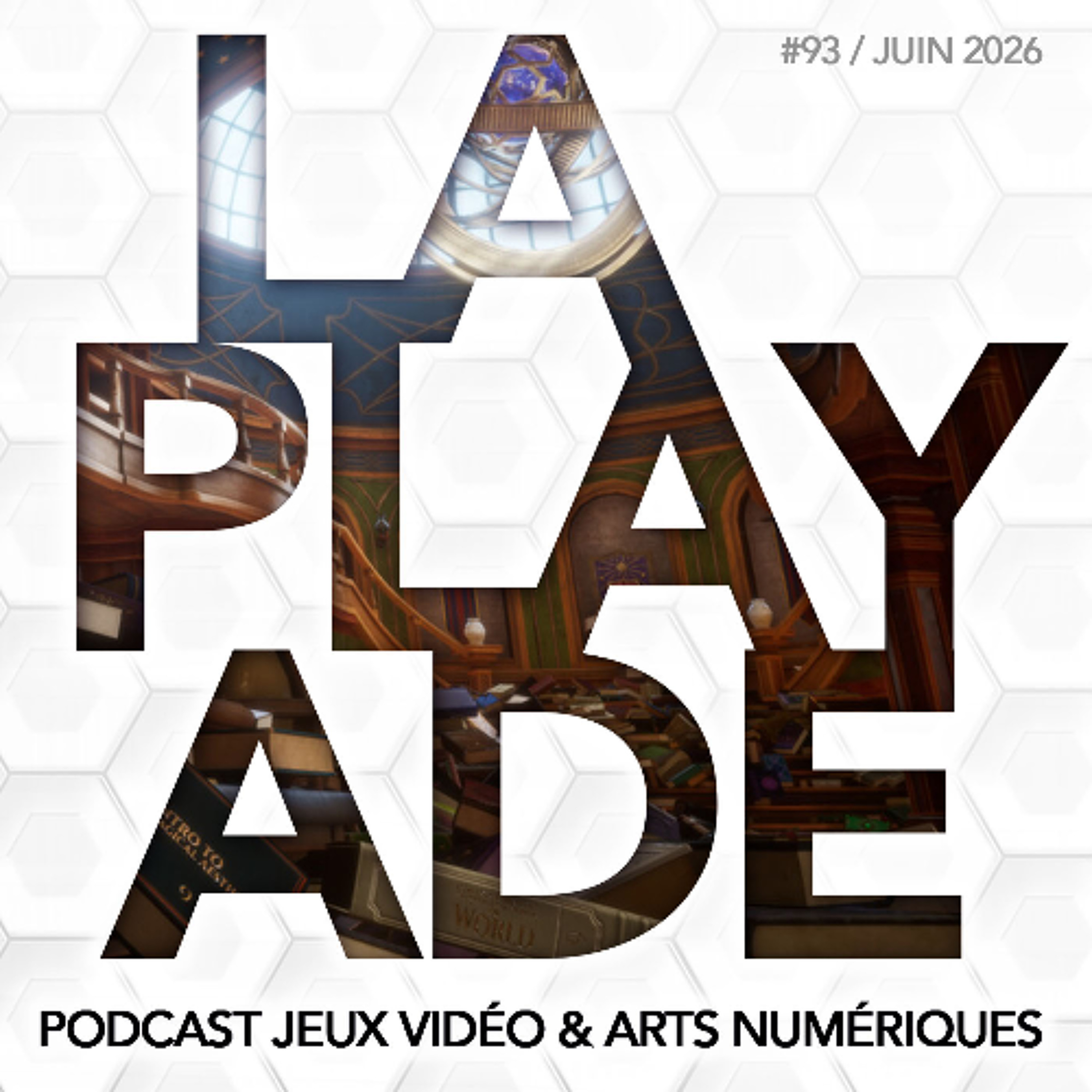 La Playade #93 (juin 2026) Librarian: Tidy up the Arcane Library!, Resident Evil Requiem ...