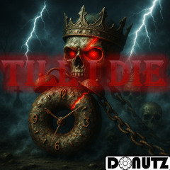 Till I Die