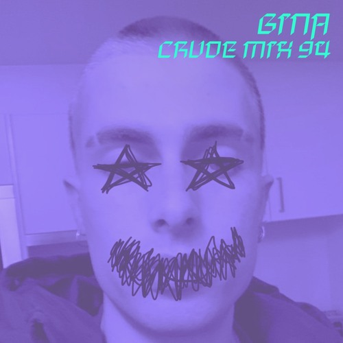 CRUDE MIX 94 - GINA