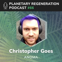 066: Christopher Goes | Anoma