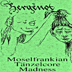Bergënot ‎– Moselfrankian Tänzelcore Madness