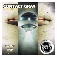 Noise Souls - Contact Gray (Original Mix)
