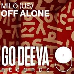 Milö (US) "Off Alone"