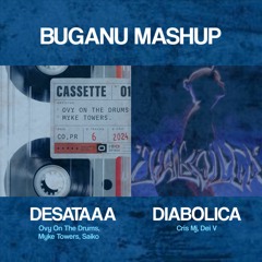 DESATAAA X Diabolica [Myke Towers, SAIKO x Cris Mj, Dei V] 105BPM · Buganu Mashup