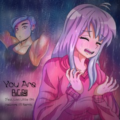 You Are - BiCiPay Ft Lost Little Girl [Hellcore VS Remix]