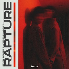 R3YAN, Broder & Andrea Hamilton - Rapture