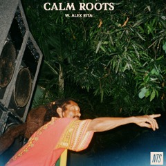 Calm Roots 7 w Alex Rita - Black Spectrum