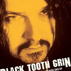 [Get] KINDLE 🖋️ Black Tooth Grin: The High Life, Good Times, and Tragic End of "Dime