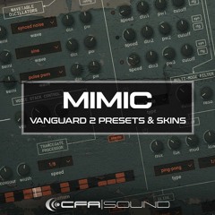 CFA-Sound MIMIC Vanguard 2 Presets & Skins
