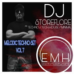 Melodic Techno Set - Vol 7 - by Dj Storeflore