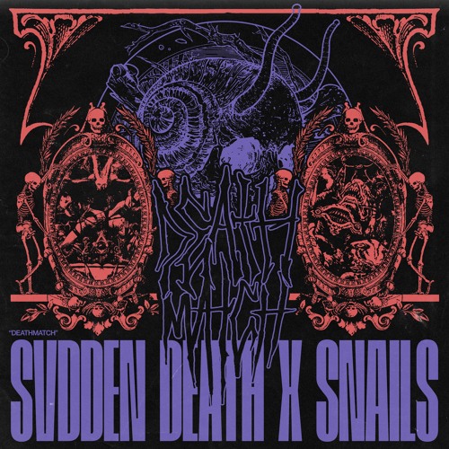 SVDDEN DEATH & SNAILS - DEATHMATCH