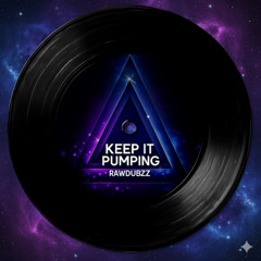 RawDubzz - Keep It Pumping (FREE DOWNLOAD)