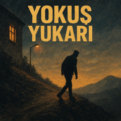 Yokuş Yukarı
