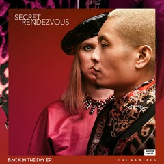 Secret Rendezvous - Back In The Day (Potatohead People Remix)