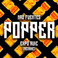 POPPER - mad fuentes (ekpo ruiz) remake