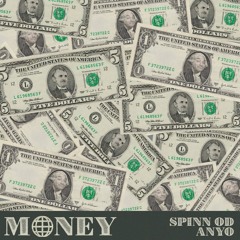 Money - Anyo & Spinn OD (FREE DOWNLOAD)