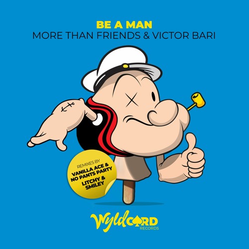 More Than Friends & Victor Bari 'Be A Man' - Out Now