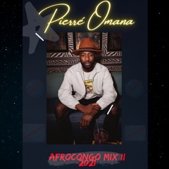 PierreOmana - AfroCongo | Sebene Mix II 2021