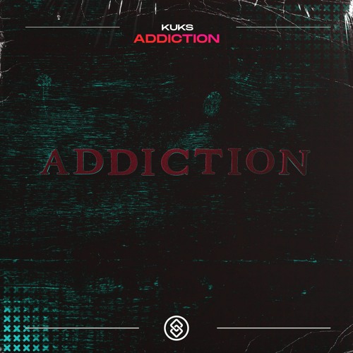 KuKs - Addiction