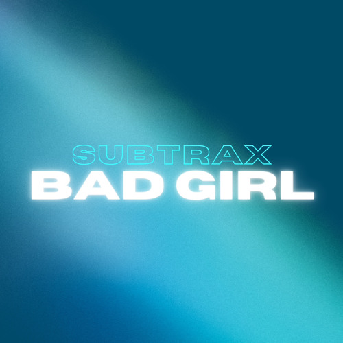 BAD GIRL