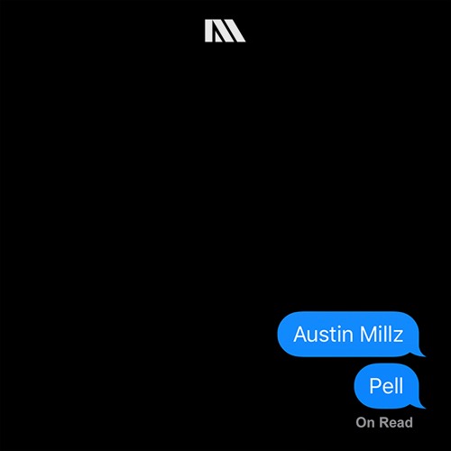 Austin Millz & Pell - On Read