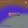 Polifonic Podcast 075 - RONI DJ mix artwork - Electronic music tracklist cover image