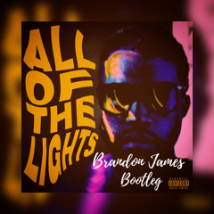 Kanye West - All Of The Lights (Brandon James Bootleg) (FREE DOWNLOAD) FILTERED FOR COPYRIGHT