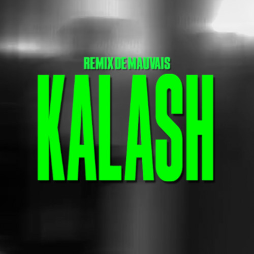 Bobbyezz - Kalash | Remix de Mauvais