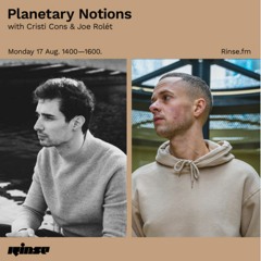 Planetary Notions with Joe Rolét on Rinse FM