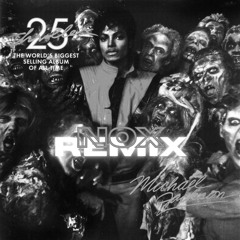 Michael Jackson - Thriller (NOX REMIX)[FREE DOWNLOAD]