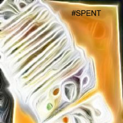 #SPENT
