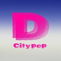 D_CITY POP! ᑭᒪᗩYᒪIᔕT