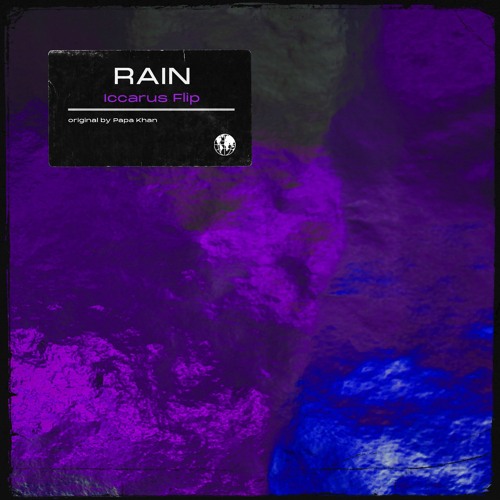 papa khan - rain (iccarus flip)