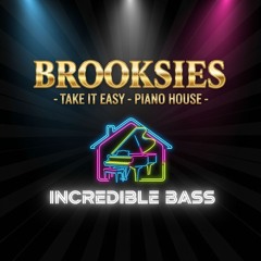 Brooksies - Take It Easy- Piano House Mix