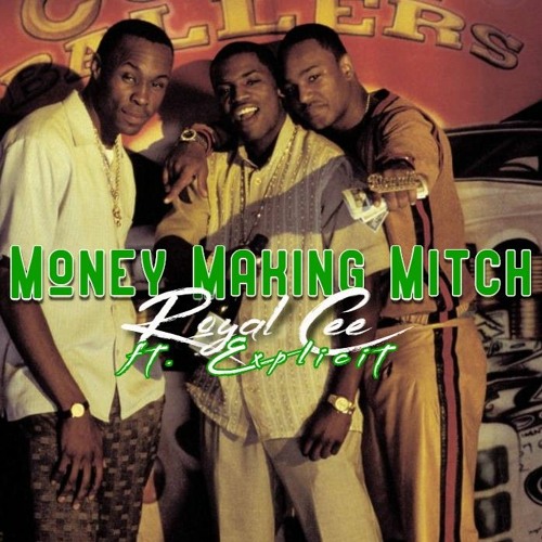 Money Making Mitch (feat. Cizzieb) [Explicit] by Menacemike on
