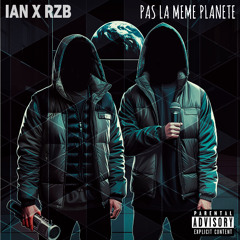 IAN X RZB -Pas la même planète