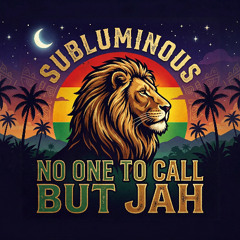 No One To Call But Jah