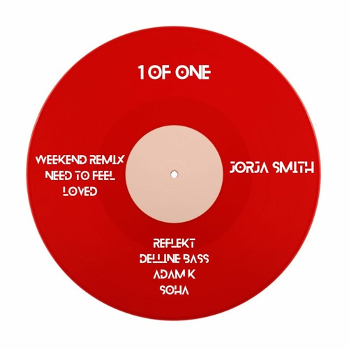 Weekend Remix (Jorja Smith x Reflekt Mashup)