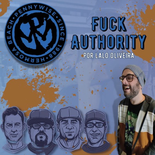 Pennywise - Fuck Authority - Cover por Lalo Oliveira