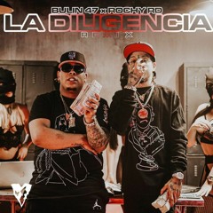 Bulin  47 Ft  Rochy  Rd - La  Diligencia  Remix