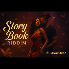 Story Book Riddim Mix 2025 | DJ Narskinz