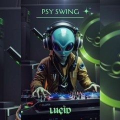 LUCID - Psy Swing (PsyProg Mix)