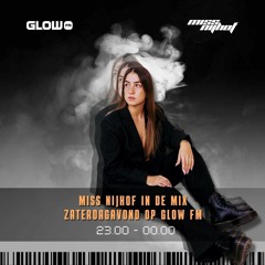 Miss Nijhof - Glow FM januari 2023