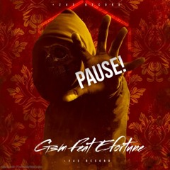 Gsm - Pause! Feat Efortune
